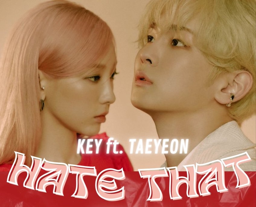 『Hate that…』SHINee シャイニー キー(key) (Feat. 少女時代テヨン) 歌詞 日本語訳 和訳